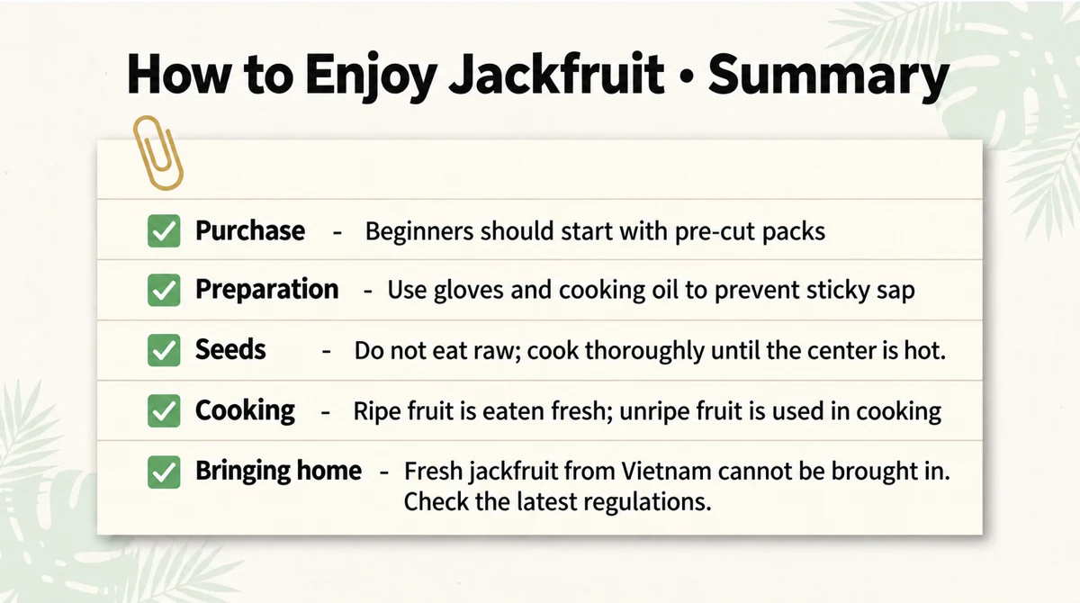 Key points: cooked seeds, latex precautions, chilled storage and current quarantine checks.
