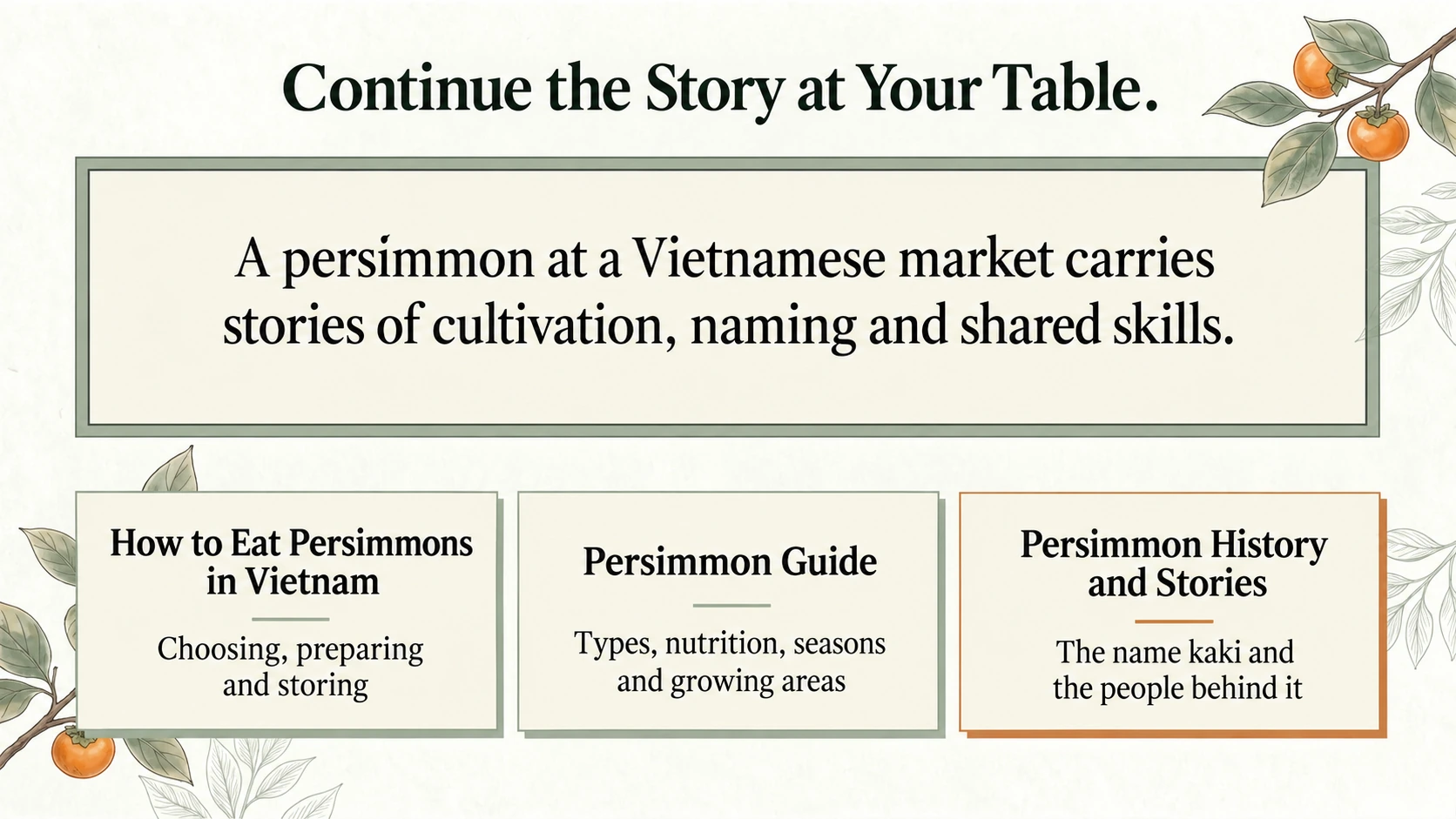 Continue with the persimmon guide and practical eating article.